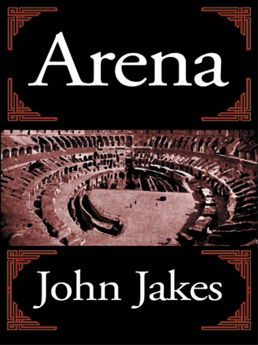 Title details for Arena by John Jakes - Available
